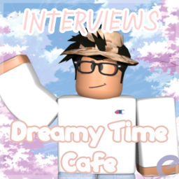 Dreamy Time Cafe | Interview center
