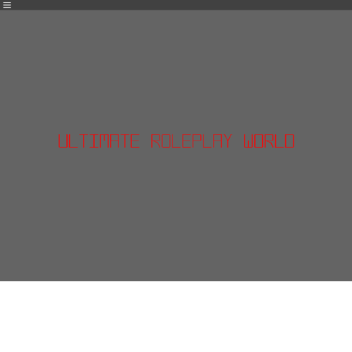 Ultimate Roleplay World!!