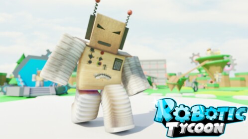 🤖 | Robotic Tycoon