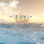 (~~~Tribal Productions~~)
