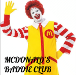 McDonald's Baddie Club