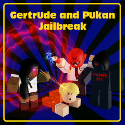 Gertrude and Pukan [Jailbreak]