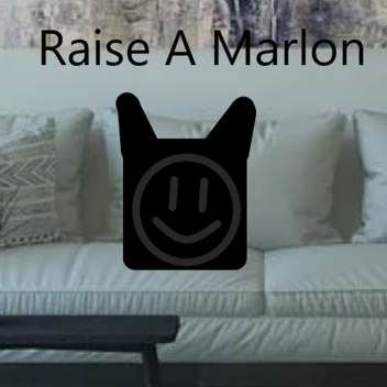 Raise A Marlon