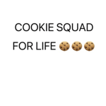Cookies squad for ever