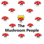 The Mushroom People
