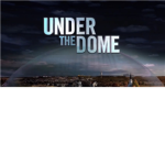 Under The Dome.