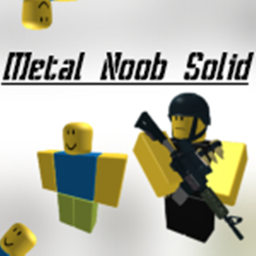 Metal Noob Solid