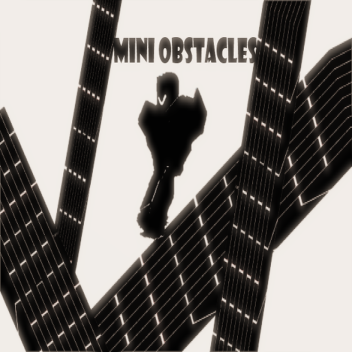 Mini Obstacles 