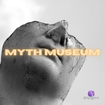 A Myth Museum