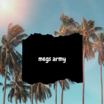 megs aestecic army