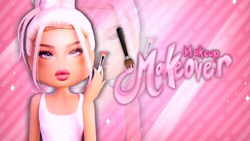 Makeup Makeover💖  [LEGACY]