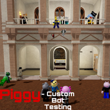 [Rp Update!] Piggy - Custom Bot Testing (76)