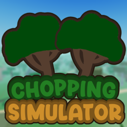 [New!] 🌳 Chopping Simulator!