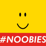 #NOOBIES
