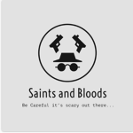 Saints and Bloods