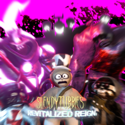 Slendytubbies: Revitalized Reign