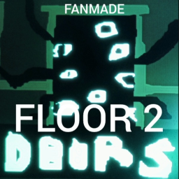[FLOOR 2] ENTRANCES BUT BAD