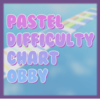 Pastel Difficulty Chart Obby! 