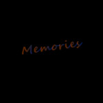 Memories