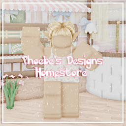 Phoebe's Designs Homestore ♡