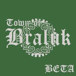 [BETA RELEASE] Town of Braluk (v4.1)