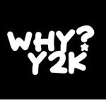 why?y2k