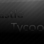Castle Tycoon V0.01