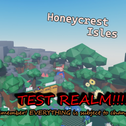 Honeycrest Isles - Test Realm