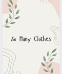 So many clothes