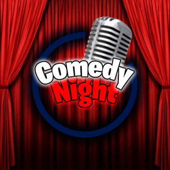 [🔊] Comedy Night