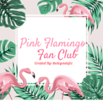 Pink Flamingo Fan Club