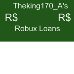 Theking170_A's Robux Loans