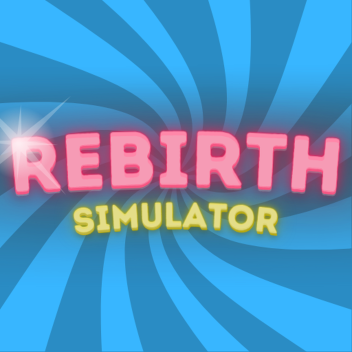 Rebirth Simulator ALPHA v0.2.5