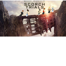 Maze runner: The Scorch Trials