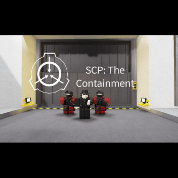 SCP: The Containment [MODERATED]