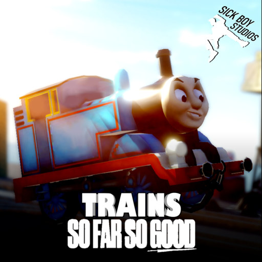 Trains: So Far So Good