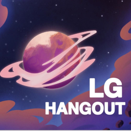[VOICE CHAT!] LG Hangout! 👑