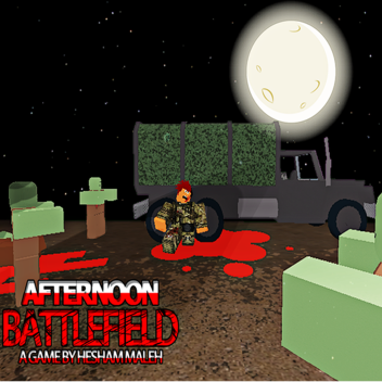[SHUT DOWN]Afternoon Battlefield