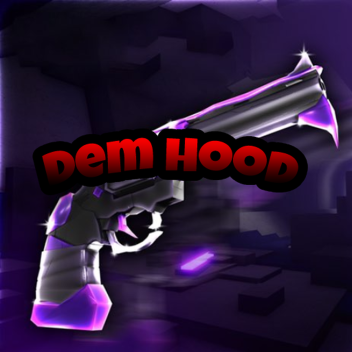 Dem Hood New Game 