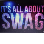 It’s about swag