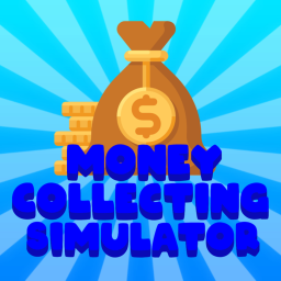 Money Collecting Simulator 💸