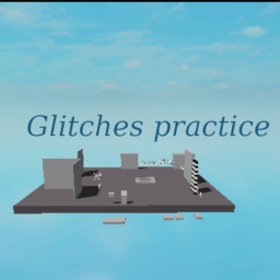 Roblox Glitches practice
