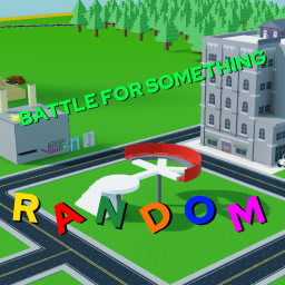 Battle For Something Random!