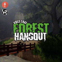 FOREST HANGOUT - VOICE CHAT [NEW]