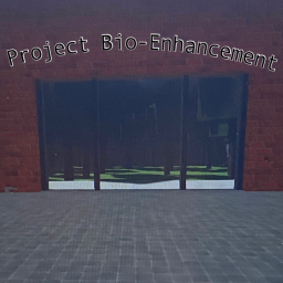 Project Bio-Enhancement(Horror)