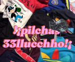 !¡Pilchas 33llucchho¡!