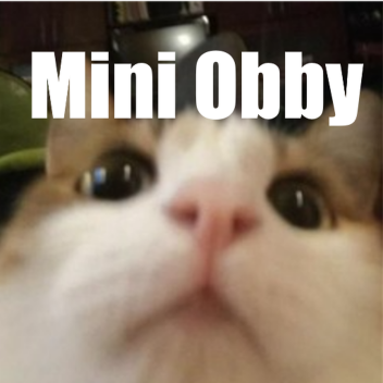 Mini Obby (No Checkpoints)