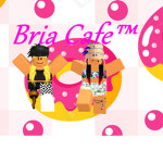 Bria's Cafe ™