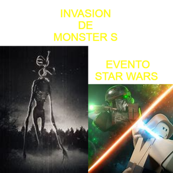 invasion  de MONSTER S EVENTO STAR WARS