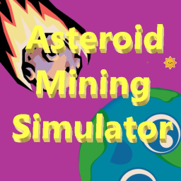 Asteroid Mining Simulator